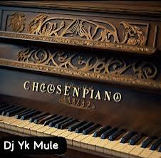 Dj YK Mule – Chosen piano